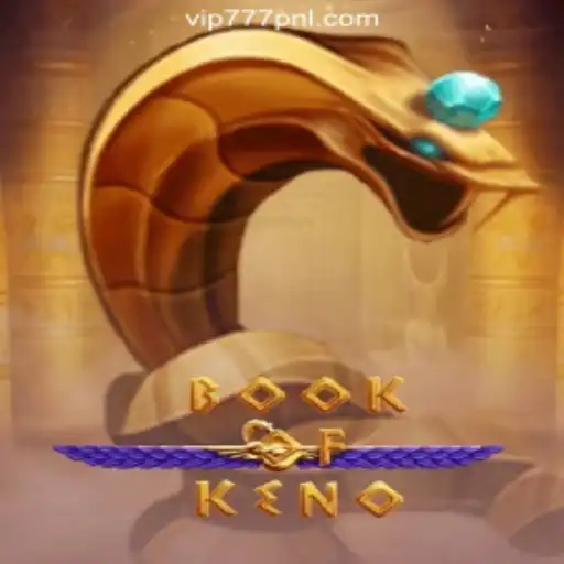 Discover the Thrills of BookOfKeno at 777PNL Online Casino Philippines