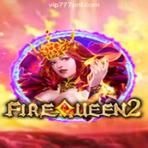 Exploring FireQueen2: The Thrilling Adventure Awaits at 777PNL Online Casino Philippines