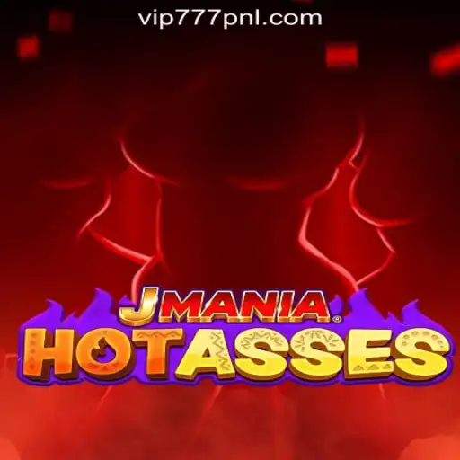 Discover the Thrills of JManiaHotAsses: The Ultimate 777PNL Online Casino Game