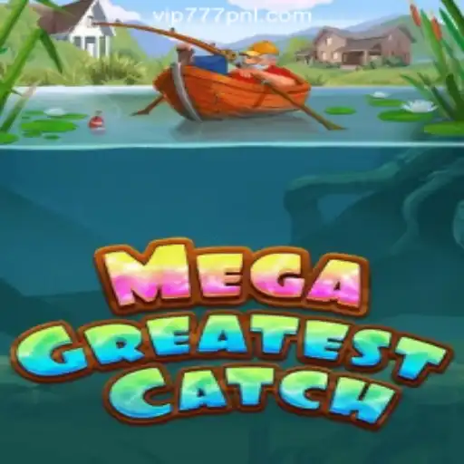 MegaGreatestCatch: The Latest Sensation in 777PNL Online Casino Philippines