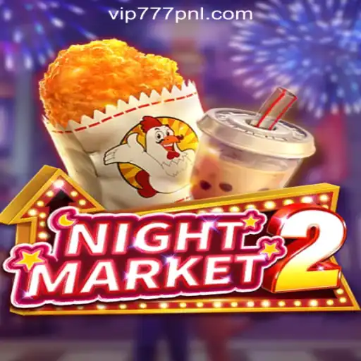 NightMarket2: A Thrilling Experience with 777PNL Online Casino Philippines