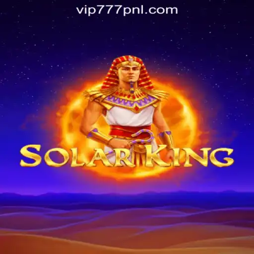 Explore the Thrills of SolarKing at 777PNL Online Casino Philippines